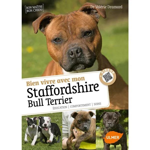 Bien Vivre avec mon Staffordshire Bull Terrier 64 pages 6 vidéos Éditions Eugen ULMER
