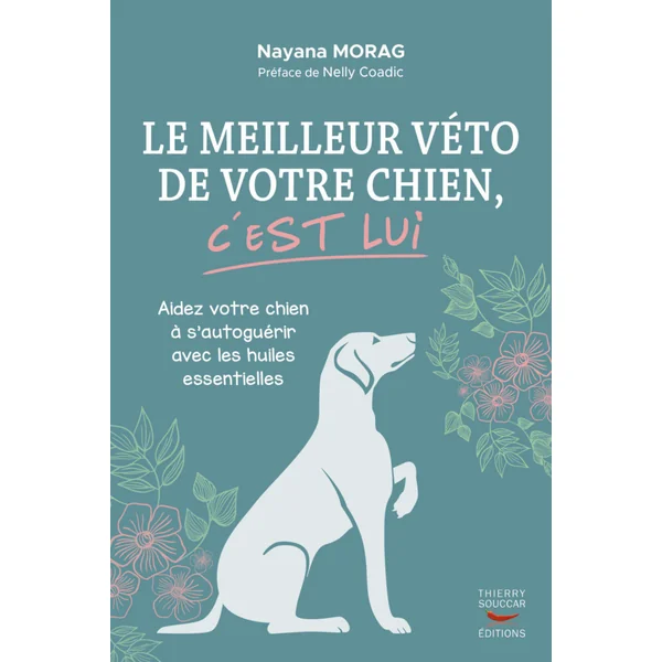 Livre "Le meilleur véto de votre chien, c'est lui" Éditions Thierry Souccar